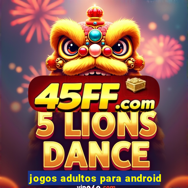 jogos adultos para android